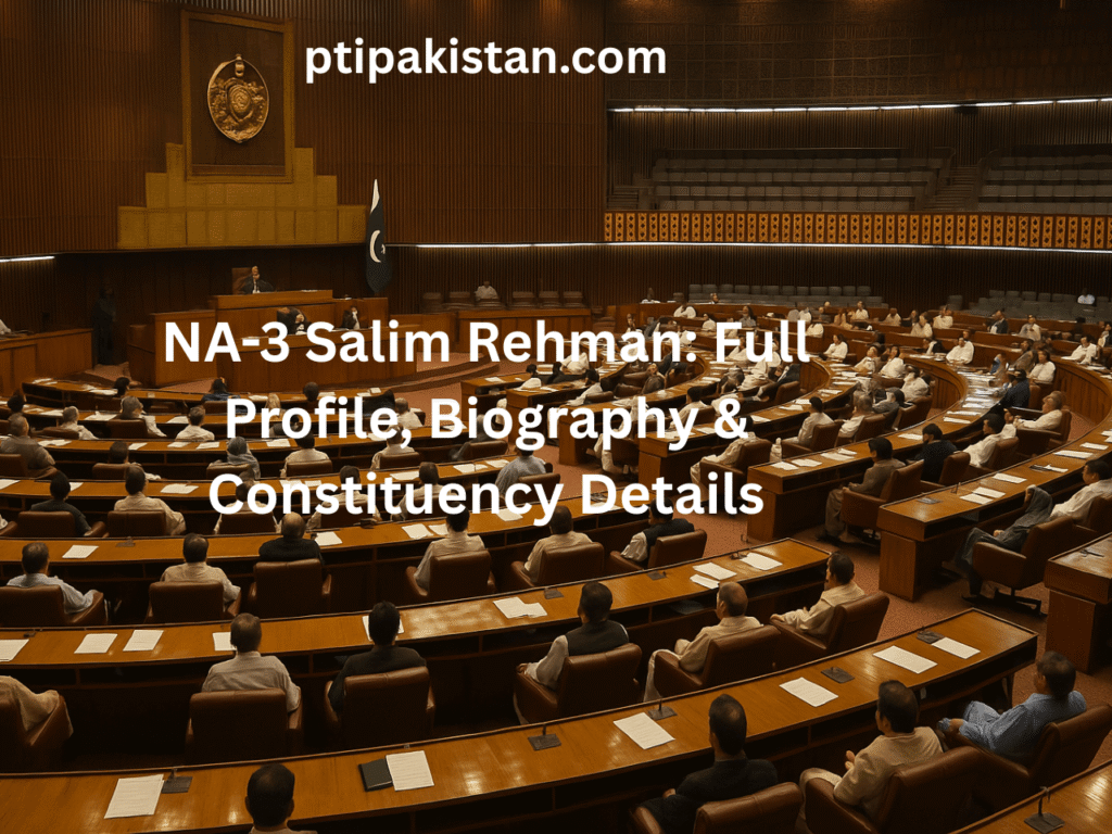 National Assembly of Pakistan during session – NA-3 Salim Rehman article featured image